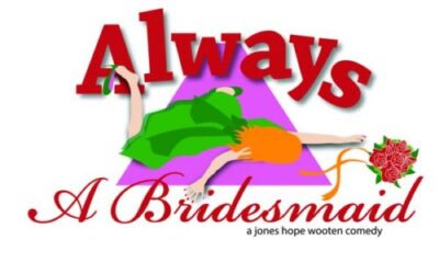 Always A Bridesmaid
