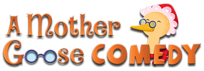 A Mother Goose Comedy – June 17, 2021
