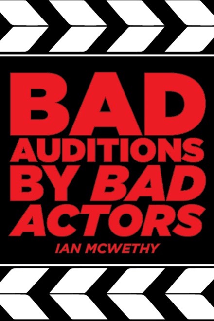 Bad Auditions by Bad Actors - Dec. 11-12-13, 2020