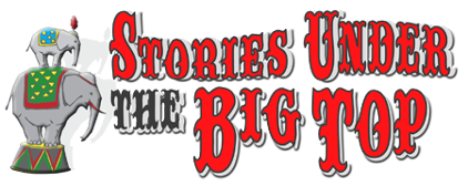 Stories Under the Big Top - June 20, 2019